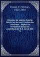 Histoire de sainte Ang?le M?rici et de tout l'ordre des Ursulines : depuis sa fondation jusqu'au pontificat de S.S. L?on XIII, Postel, V. (Victor), 1823-1885 