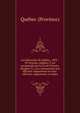 Loi ?lectorale de Qu?bec, 1895 : 59 Victoria, chapitre 9, tel qu'amend? par la loi 60 Victoria, chapitre 21, avec instructions aux officiers-rapporteurs et sous-officiers-rapporteurs, et index, Qu?bec (Province) 