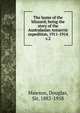 The home of the blizzard; being the story of the Australasian Antarctic expedition, 1911-1914. v.2, Mawson, Douglas, Sir, 1882-1958 