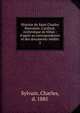 Histoire de Saint Charles Borrom?e, Cardinal, Archev?que de Milan : d'apr?s sa correspondance et des documents in?dits, Sylvain, Charles, d. 1885 
