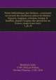 Petite biblioth?que des th??tres : contenant un recueil des meilleures pi?ces du th??tre fran?ois, tragique, comique, lyrique & bouffon, depuis l'origine des spectacles en France, jusqu'? nos jours, Baudrais, Jean, 1749-1832,Le Prince, Nicolas Thomas, 1750-1818 