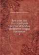 Les actes des martyrs depuis l'origine de l'?glise chr?rienne jusqu? nos temps, Benedictines. Congr?gation de France (Solesmes) 