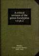 A critical revision of the genus Eucalyptus. v.6 pt.2, Maiden, J. H. (Joseph Henry), 1859-1925 