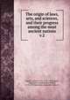 The origin of laws, arts, and sciences, and their progress among the most ancient nations. v.2, Goguet, Antoine Yves, 1716-1758,Fug?re, Alexandre Conrad,Henry, Robert, 1718-1790,Spearman, Alexander,Dunn, D 