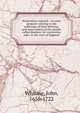 Persecution exposed : in some memoirs relating to the sufferings of John Whiting, and many others of the people called Quakers, for conscience sake, in the west of England, Whiting, John, 1656-1722 