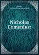 Nicholas Comenius:, Riddle, William. [from old catalog] 