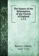 The history of the Reformation of the Church of England. v.1:2, Burnet, Gilbert, 1643-1715 
