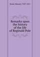 Remarks upon the history of the life of Reginald Pole, Stone, Edward, 1743?-1811 