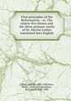 First principles of the Reformation : or, The ninety-five theses and the three primary works of Dr. Martin Luther translated into English, Martin Luther 