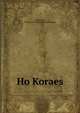 Ho Koraes, Oikonomos, Christos P. b. 1867. [from old catalog] 