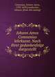 Johann Amos Comnenius lehrkunst. Nach ihrer gedankenfolge dargestellt, Comenius, Johann Amos, 1592-1670,Leutbecher, Johann. [from old catalog] 