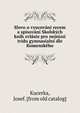 Slovo o vyucov?ni recem a spisov?n? Skolsk?ch knih zvl?ste pro nejnizsi tridu gymnasialn? dle Komensk?ho, Kucerka, Josef. [from old catalog] 