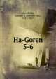 Ha-Goren. 5-6, Horodezky, Samuel A. (Samuel Aba), 1871-1957 