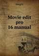 Movie edit pro 16 manual, magix 