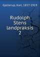 Rudolph Stens landpraksis. 2, Gjellerup, Karl, 1857-1919 