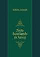 Ziele Russlands in Asien, Sch?n, Joseph 