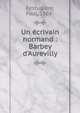 Un ?crivain normand : Barbey d'Aurevilly, Festugi?re, Paul, 1869- 
