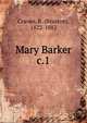 Mary Barker, a thrilling narrative of early life in North Carolina, Craven, B. (Braxton), 1822-1882 