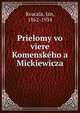 Prielomy vo viere Komenskeho a Mickiewicza, Kvacala, Jan, 1862-1934 