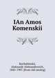 Ян Амос Коменский. В. И. Григорович, Kochubinskii, Aleksandr Aleksandrovich, 1845-1907. [from old catalog] 