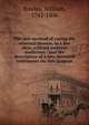 The new method of curing the venereal disease, in a few days, without internal medicines : and the description of a new invented instrument for this purpose, Rowley, William, 1742-1806 
