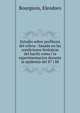 Estudio sobre profilaxis del c?lera : basada en las condiciones biolojicas del bacilo coma i la esperimentacion durante la epidemia del 87 i 88, Bourgeois, Eleodoro 