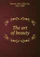 The art of beauty, Haweis, Mary Eliza Joy, 1852-1898 