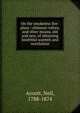On the smokeless fire-place : chimney-valves, and other means, old and new, of obtaining healthful warmth and ventilation, Arnott, Neil, 1788-1874 