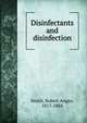 Disinfectants and disinfection, Smith, Robert Angus, 1817-1884 