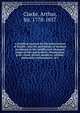 A practical manual for the preservation of health : and the prevention of diseases incidental to the middle and advanced stages of life, particularly rheumatism, gout, stone, gravel, apoplexy, asthma, pulmonary consumption, & c., Clarke, Arthur, Sir, 1778-1857 