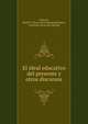 El ideal educativo del presente y otros discursos, Duncan, Jeptha B. [from old catalog],Rodr?guez, Crist?bal. [from old catalog] 