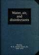 Water, air, and disinfectants, Hartley, W. N. (Walter Noel), Sir, 1846-1913 