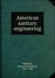 American sanitary engineering, Philbrick, Edward Southwick, 1827-1889 