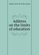 Address on the limits of education, Jacob Bigelow 