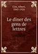 Le diner des gens de lettres, Cim, Albert, 1845-1924 