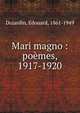 Mari magno : po?mes, 1917-1920, Dujardin, Edouard, 1861-1949 