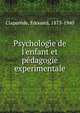 Psycholog?e de l'enfant et p?dagogie experimentale, Clapare?de, Edouard, 1873-1940 