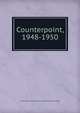 Counterpoint, 1948-1950, Students of Bryn Mawr College; Students of Haverford College 