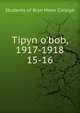 Tipyn o`bob, 1917-1918. 15-16, Students of Bryn Mawr College 