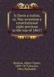 Is Davis a traitor, or, Was secession a constitutional right previous to the war of 1861?, Bledsoe, Albert Taylor, 1809-1877,Newton, Mary Barksdale 