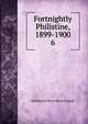 Fortnightly Philistine, 1899-1900. 6, Students of Bryn Mawr College 