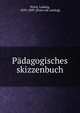 Padagogisches skizzenbuch, Noir?, Ludwig, 1829-1889. [from old catalog] 