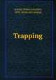 Trapping, Arnold, Walter Lewellen, 1894- [from old catalog] 