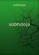 sobhdoja, sobhdoja 