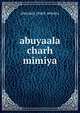 abuyaala charh mimiya, Abuyaala Charh Mimiya 