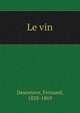 La champagne, Desnoyers, Fernand, 1828-1869 