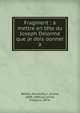 Fragment : ? mettre en t?te du Joseph Delorme que je dois donner ?, Barbey d'Aurevilly, J. (Jules), 1808-1889,Laurentie, Fran?ois, 1874- 