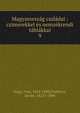 Magyarorsz?g csal?dai : czimerekkel ?s nemz?krendi t?bl?kkal, Nagy, Iv?n, 1824-1898,Friebeisz, Istv?n, 1822?-1890 