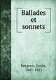 Ballades et sonnets, Bergerat, Emile, 1845-1923 