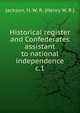 Historical register and Confederates assistant to national independence. c.1, Jackson, H. W. R. (Henry W. R.) 
